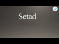 How to pronounce Setad  |