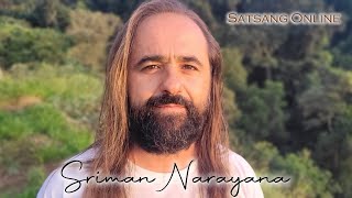 Thoughts and emotions are there to keep you in circles - Satsang Online with Sriman Narayana