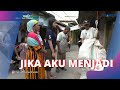 UPAH Yang Akan MELIMPAH Ketika Kita BERSYUKUR | JIKA AKU MENJADI (17/6/23) S2