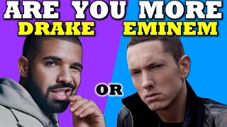 Are YOU More Like Drake or Eminem? 🤔 (Personality Test - AESTHETIC QUIZ)