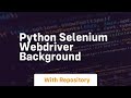 python selenium webdriver background