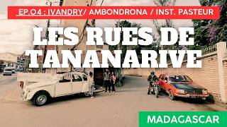 Districts of Antananarivo - E04 - The streets of Tana by motorbike, Madagascar 🇲🇬 Ivandry - Pasteur