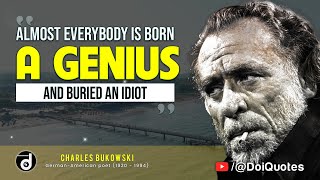 Timeless Wisdom: Embracing Charles Bukowski's Quotes for a Regret-Free Life