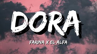 Farina x El Alfa - DORA (Lyrics)