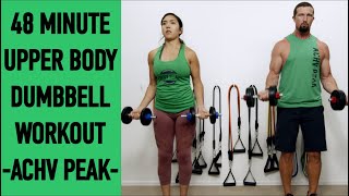 48 Minute Upper Body Dumbbell Workout - Dumbbell Home Workout by ACHV PEAK