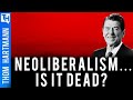 How Neoliberalism Failed The World