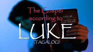 LUKE - TAGALOG audio bible