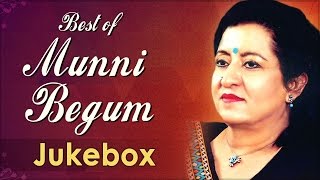 Best Of Munni Begum - Song Jukebox - Top Ghazals