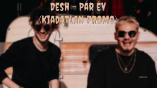 Desh - Pár év (Kiadatlan Promo) // TELJES DALSZÖVEG // LYRICS ALBUM #3 🔥