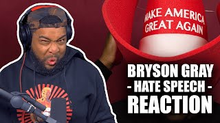 HE WENT WAY TOO HARD! Bryson Gray - "Hate Speech" REACTION