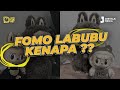 FOMO & Labubu : Bagaimana Tren Membuat Kita Merasa Ketinggalan? | Diary Vlog #65