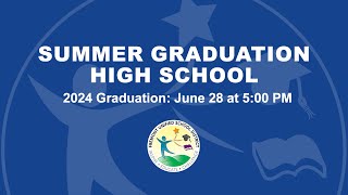 Summer School Graduation 2024