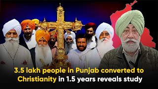 3.5 lakh people in Punjab converted to Christianity in 1.5 years reveals study