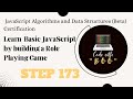 Learn Basic JavaScript by Building RPG | STEP 173 | JavaScript Algorithms & Data Structures