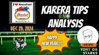 Karera Tips/Analysis - December 29, 2024 - Metroturf - Tony Oh Starks - Happy New Year!!!