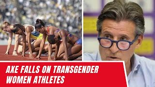 Axe Falls on Transgender Women Athletes