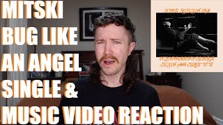 MITSKI - BUG LIKE AN ANGEL SINGLE \u0026 MUSIC VIDEO REACTION