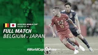 Belgium v Japan | 2018 FIFA World Cup | Full Match