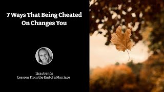 7 Ways That Being Cheated On Changes You