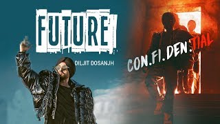Future Video  Diljit Dosanjh Confidential 2018
