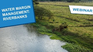 Water Margin Management - Episode 1: Riverbank Management