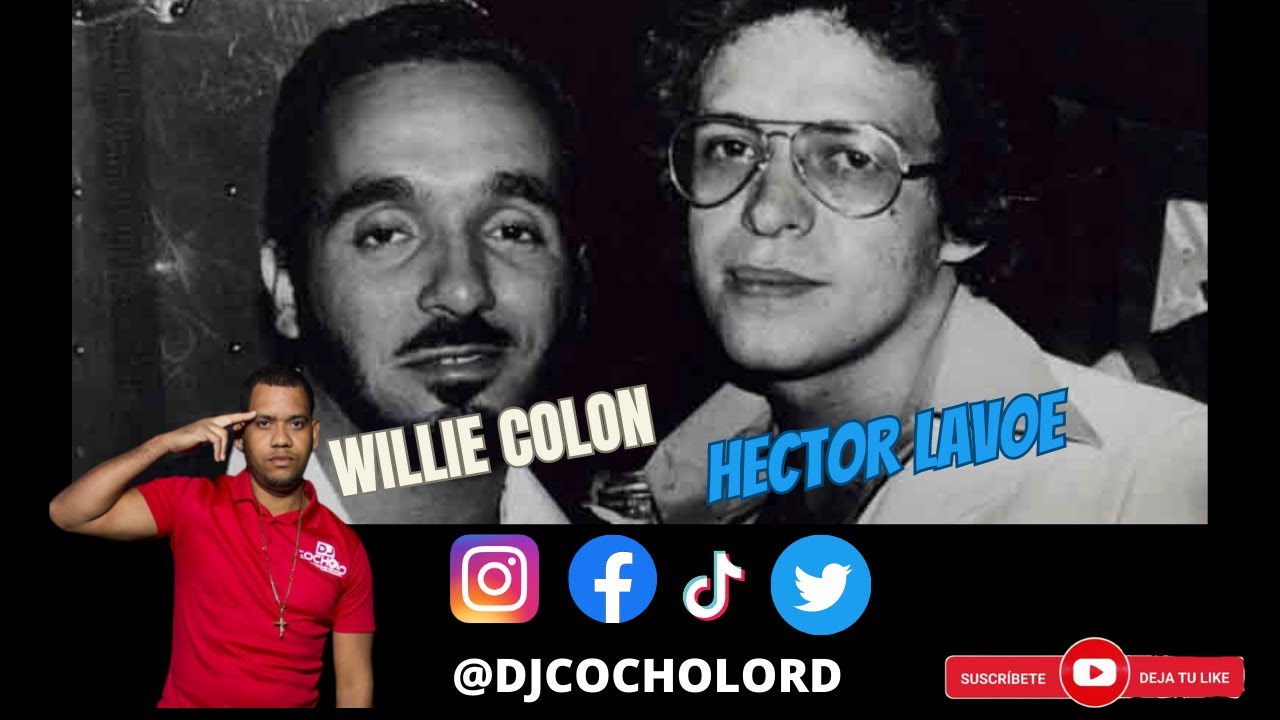 Exitos De Hector Lavoe Con Willie Colon (Audio HD) (Video HD)(by Dj ...