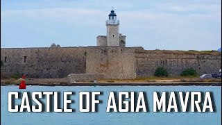 CASTLE OF AGIA MAVRA (Santa Maura) - Lefkada, Greece