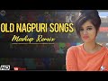 Old Nagpuri Mashup Remix Nonstop | Video Jukebox | Superhits Songs