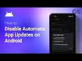 How to Disable Automatic App Updates on Android | Stop Auto-Update for All Apps | Guiding Tech