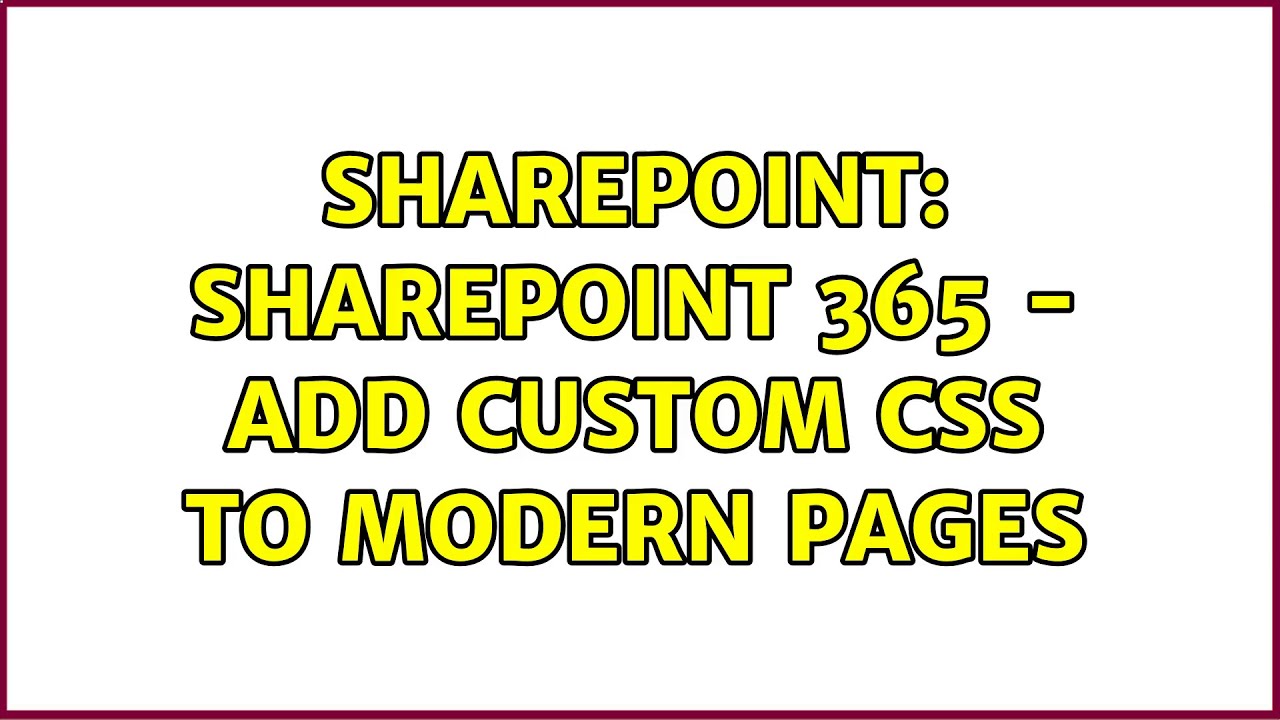 Sharepoint: Sharepoint 365 - Add Custom CSS To Modern Pages (4 ...