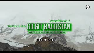 Gilgit Baltistan New Tarana | Aey Sarzameen E Gilgit Baltistan