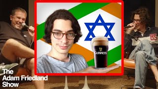 Adam Takes Over Ireland | The Adam Friedland Show