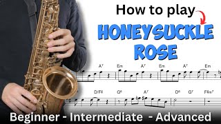 How to play Honeysuckle Rose on Sax - Beginner, Intermediate and Advanced