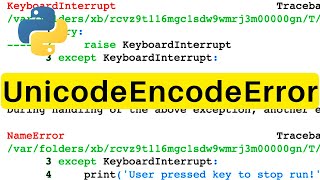 UnicodeEncodeError | Python | Tutorial