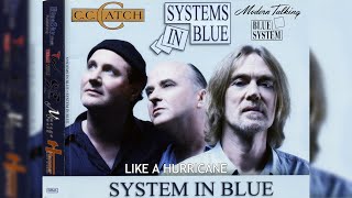 Systems In Blue - Like a Hurricane (C.C. Catch)