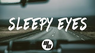 Elohim \u0026 Whethan - Sleepy Eyes (Lyrics Lyric Video)