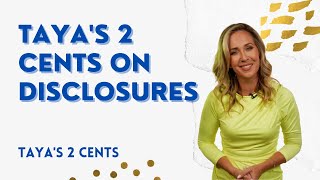 Taya's 2 Cents on Disclosures