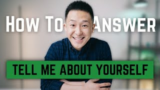 Tell Me About Yourself - Structure a Strong Answer