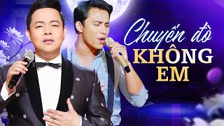 Bất Ngờ QUANG LÊ Song Ca THOẠI NHÂN Tuyệt Phẩm LK Chuyến Đò Không Em Cực Hay Nghe Mà Ghiền
