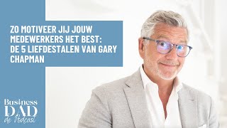 Zo motiveer jij jouw medewerkers het best: de 5 liefdestalen van Gary Chapman