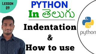 Identation in python in Telugu | Learn Python in Telugu | Lesson - 9