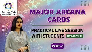 Major Arcana Cards ||Practical live session with students ||Detailed Studies|| Part - 1