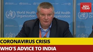 WHO Lauds India's Fight Against Covid-19, Advises Caution After Lockdown