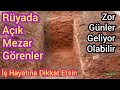 rüyada açık mezar görmek nasıl yorumlanır rüya tabirleri