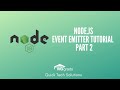 Node.js Event Emitter Tutorial | Part 2 | Node.js Tutorial Series