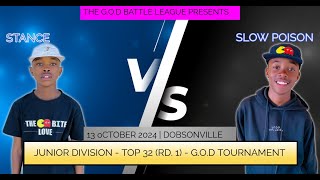 Stance VS Slow Poison - G.O.D Tournament (Top 32 - Junior) | The G.O.D Battle League