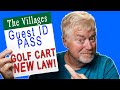 How to get a Guest Pass ID card at The Villages Florida & NEW LAW Age change for Driving a Golf Cart