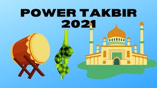 POWER TAKBIR 2021 - IDUL FITRI 1442 H