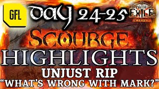 Path of Exile 3.16: SCOURGE DAY # 24-25 Highlights UNJUST RIP, 