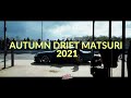 2021 Autumn Drift Matsuri - Aftermovie